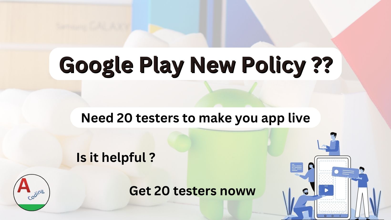 New Google Play Rule ! Need 20 testers to go Live ? Useful?